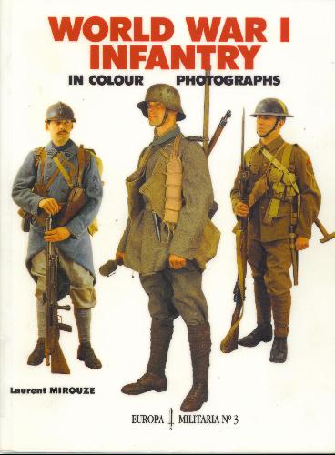 World War I Infantry in Colour Photographs