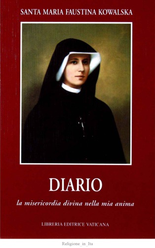 Diario. La Misericordia Divina nella mia anima