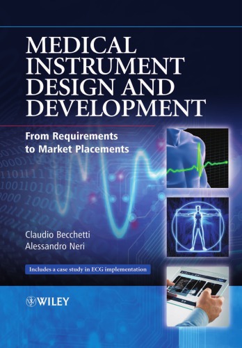 Medical Instrument Design and Development: From Requirements to Market Placements