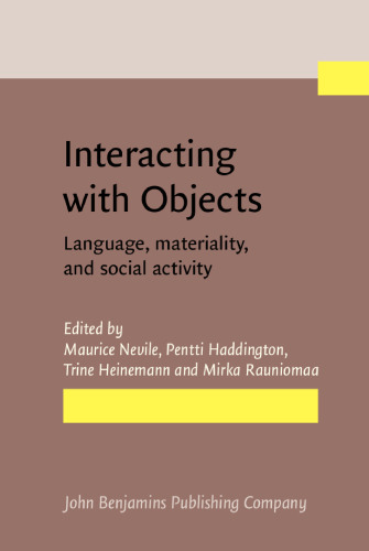 Interacting with Objects: Language, Materiality, and Social Activity