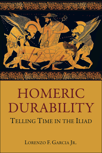 Homeric Durability - Telling Time in the Iliad