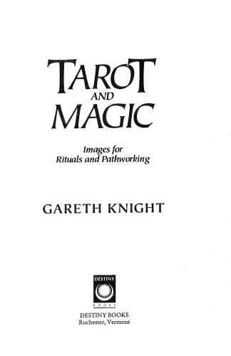 Tarot and Magic: Images for Rituals and Pathworking