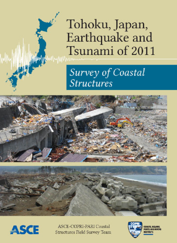 Tohoku, Japan, Earthquake and Tsunami of 2011: Survey of Coastal Structures