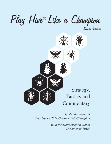 Play Hive Like a Champion: Strategy, Tactics and Commentary