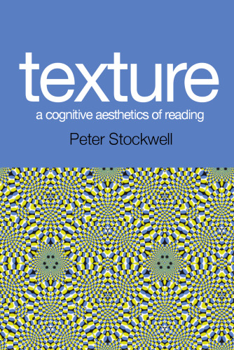 Texture: A Cognitive Aesthetics of Reading