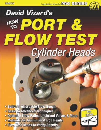 David Vizard's How to Port & Flow Test Cylinder Heads