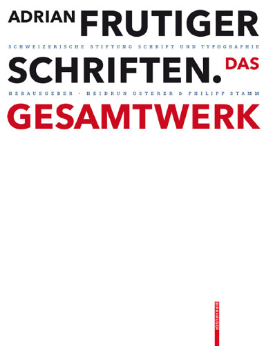 Adrian Frutiger — Schriften: Das Gesamtwerk