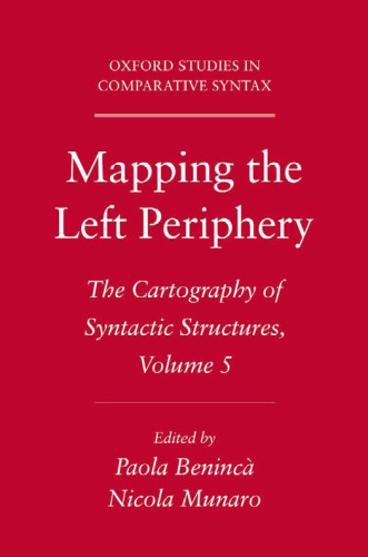 Mapping the Left Periphery: The Cartography of Syntactic Structures, Volume 5