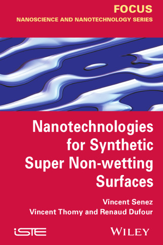 Nanotechnologies for Synthetic Super Non-wetting Surfaces