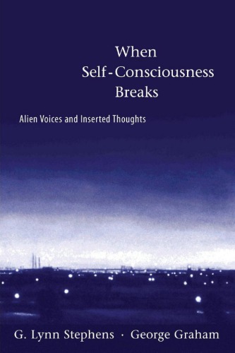 When Self-Consciousness Breaks: Alien Voices and Inserted Thoughts