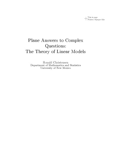 Plane answers to complex questions: the theory of linear models