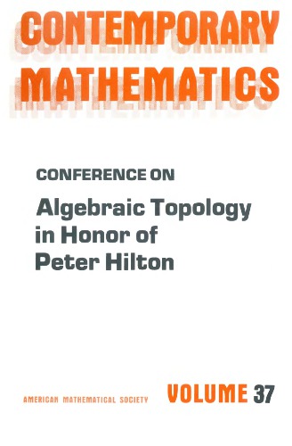 Conference on Algebraic Topology in Honor of Peter Hilton