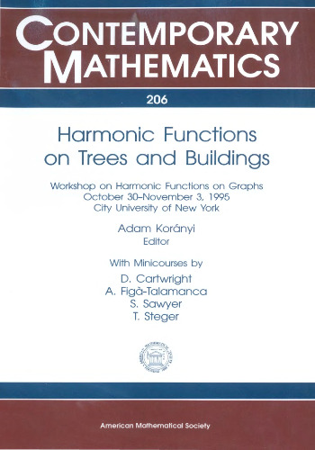 Harmonic Functions on Trees and Buildings: Workshop on Harmonic Functions on Graphs, October 30-November 3, 1995, City University of New York