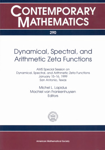 Dynamical, Spectral, and Arithmetic Zeta Functions