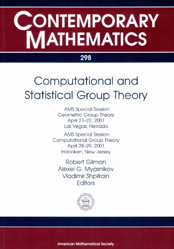 Computational and Statistical Group Theory: Ams Special Session Geometric Group Theory, April 21-22, 2001, Las Vegas, Nevada, Ams Special Session ... April 28-29, 2001