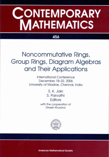 Noncommutative Rings, Group Rings, Diagram Algebras and Their Applications