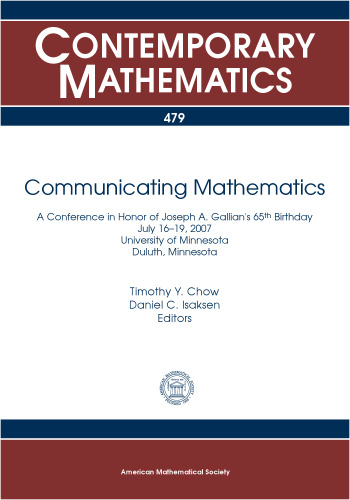 Communicating Mathematics: A Conference in Honor of Joseph A. Gallian's 65th Birthday, July 16-19, 2007, University of Minnesota, Duluth, Minnesota