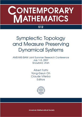 Symplectic Topology and Measure Preserving Dynamical Systems: Ams-ims-siam Joint Summer Research Conference, July 1-5, 2007, Snowbird, Utah