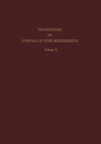 Lattice Theory: Proceedings of Symposia in Pure Mathematics, Volume 2