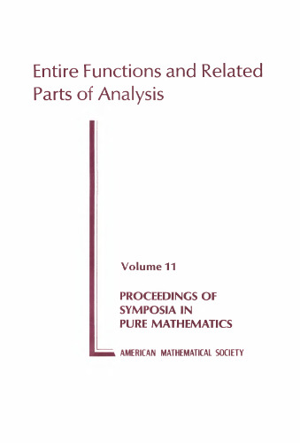 Entire Functions and Related Parts of Analysis