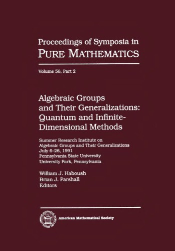 Algebraic Groups and Their Generalizations: Quantum and Infinite-Dimensional Methods