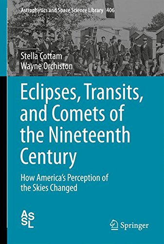 Eclipses, Transits, and Comets of the Nineteenth Century: How America's Perception of the Skies Changed