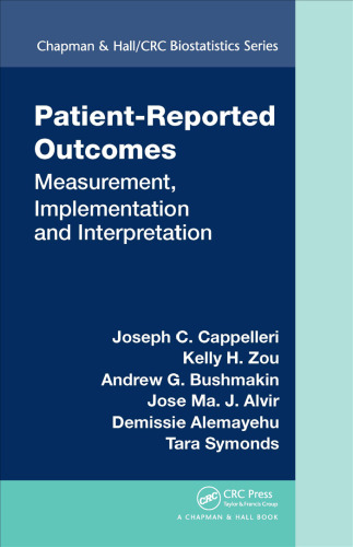 Patient-Reported Outcomes: Measurement, Implementation and Interpretation