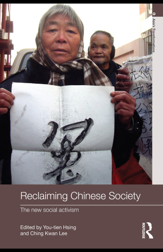 Reclaiming Chinese Society: The New Social Activism