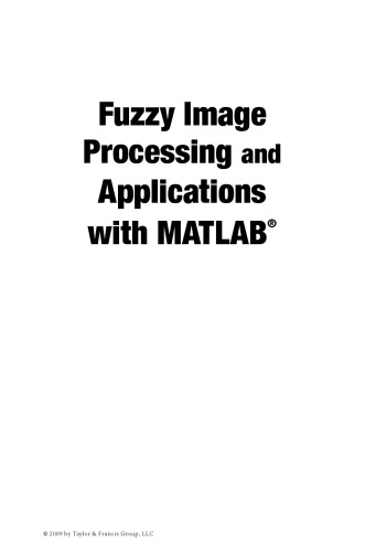 Fuzzy Image Processing and Applications with MATLAB