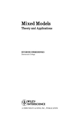 Mixed Models: Theory and Applications