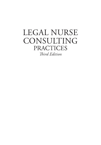 Legal Nurse Consulting Practices, Third Edition