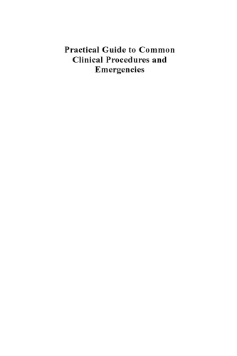 Practical Guide to Common Clinical Procedures and Emergencies