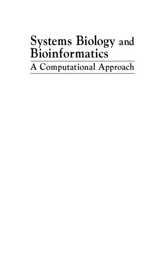 Systems Biology and Bioinformatics: A Computational Approach