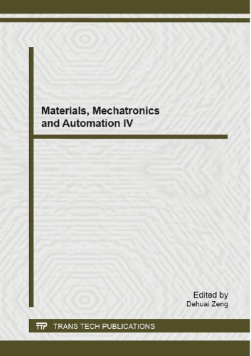 Materials, Mechatronics and Automation IV