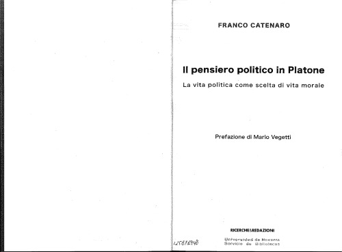 Il pensiero politico in Platone : la vita politica come scelta di vita morale