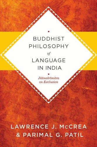 Buddhist Philosophy of Language in India: Jñānaśrīmitra on Exclusion