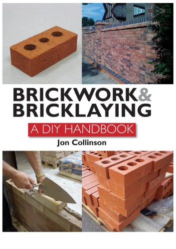 Brickwork and Bricklaying : a DIY Guide.