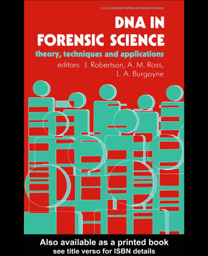 DNA In Forensic Science: Theory, Techniques And Applications