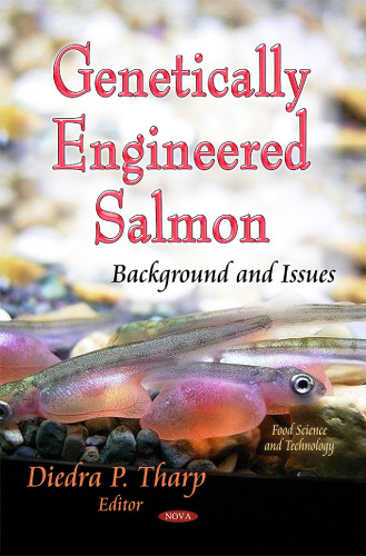 Genetically Engineered Salmon: Background and Issues