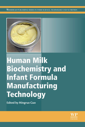 Human Milk Biochemistry and Infant Formula Manufacturing Technology