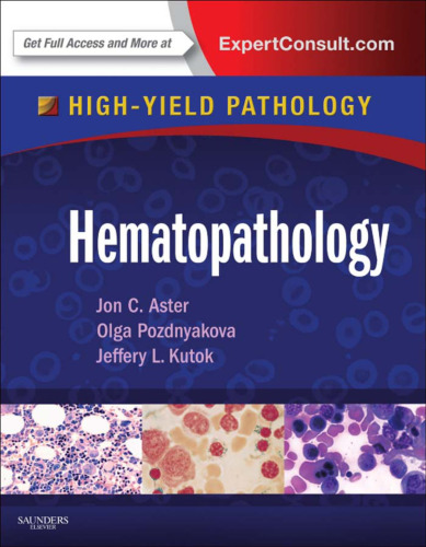 Hematopathology: A Volume in the High Yield Pathology Series