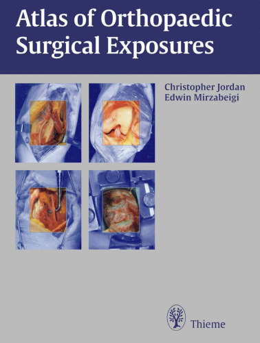 Atlas of Orthopaedic Surgical Exposures