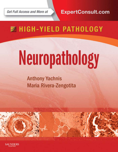 Neuropathology: A Volume in the High Yield Pathology Series