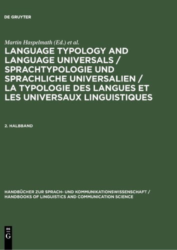 Language Typology and Language universals: An International Handbook / Sprachtypologie und sprachliche Universalien: ein internationales Handbuch / La typologie des langues et les universaux linguistiques: Manuel international