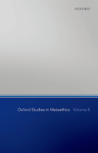 Oxford Studies in Metaethics: Volume 8