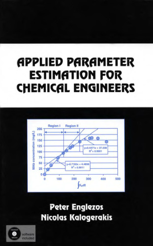 Applied parameter estimation for chemical engineers