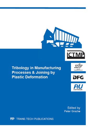 Tribology in Manufacturing Processes & Joining by Plastic Deformation