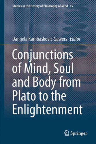 Conjunctions of Mind, Soul and Body from Plato to the Enlightenment