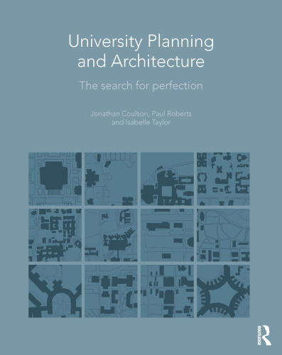 University Planning and Architecture: The Search for Perfection