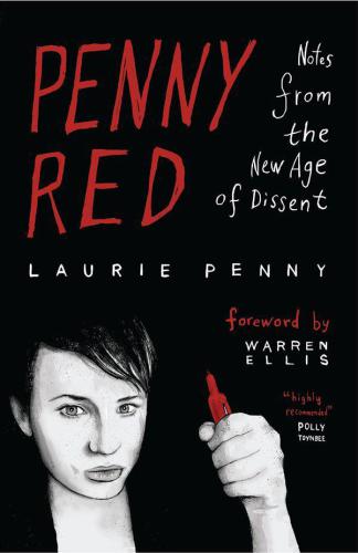 Penny Red: Notes from the New Age of Dissent